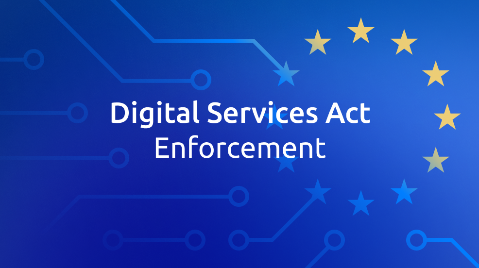 What platforms need to know about the Digital Services Act (DSA): Part Three, The Enforcement